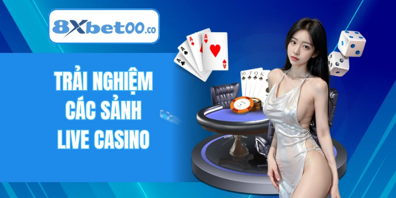 Hệ thống sảnh cược và trò chơi đa dạng tại 8XBET