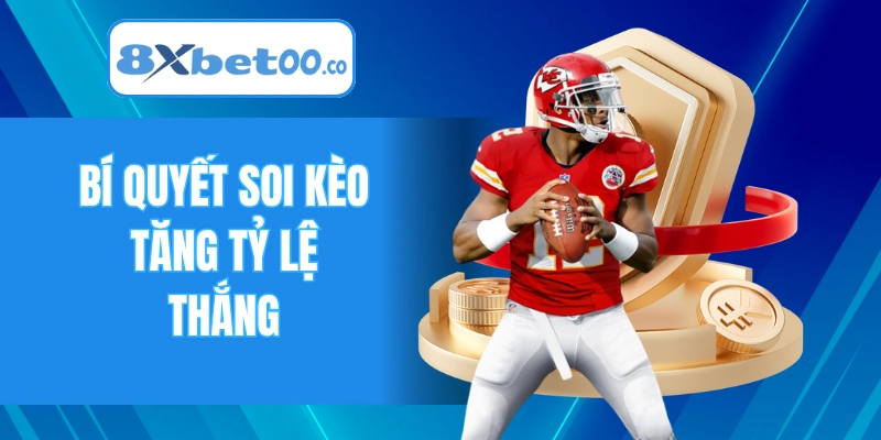 Bí quyết soi kèo bóng bầu dục nhận thưởng siêu dễ