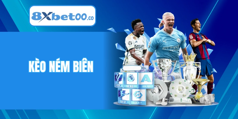 Kèo Ném Biên